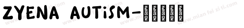 ZYENA Autism字体转换
